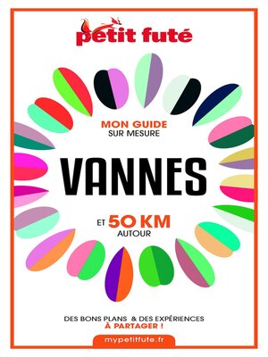 cover image of VANNES ET 50 KM AUTOUR 2021 Carnet Petit Futé